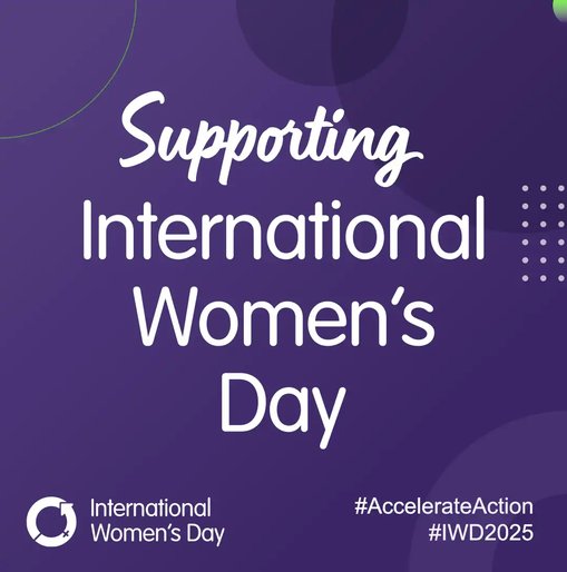 Graphic with purple background that reads 'Supporting International Women’s Day' alongside the International Women’s Day logo and hashtags #AccelerateAction and #IWD2025.