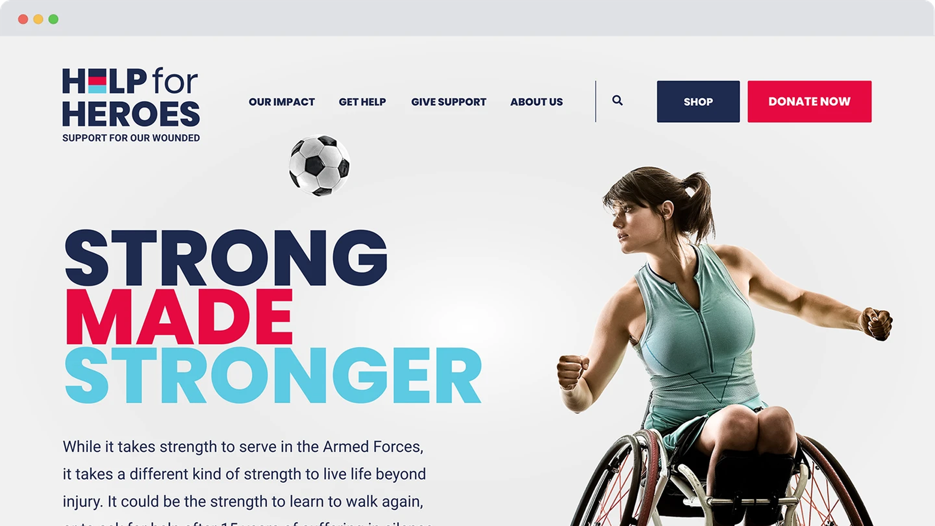 Help for Heroes website homepage featuring a female wheelchair user preparing to hit a football. The slogan reads ‘Strong Made Stronger’ in bold coloured text.